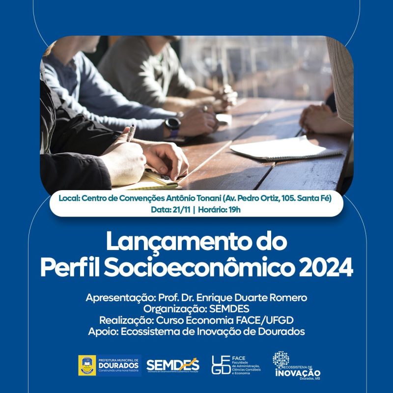 Lançamento do Perfil Socioeconômico de Dourados 2024 será nesta quinta-feira