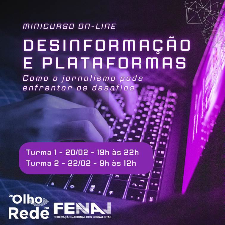 FENAJ e de Olho na Rede promovem evento online sobre os desafios da desinformação nas plataformas